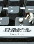 Multimedia Based Instructional Design