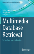 Multimedia Database Retrieval: Technology and Applications
