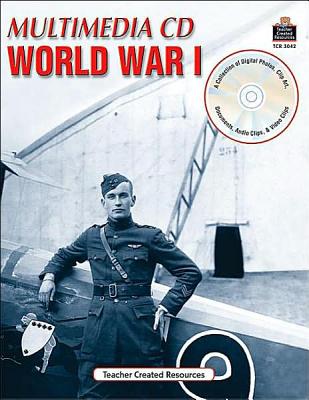 Multimedia Kits: World War I CD - Teacher Created Materials Inc (Creator)