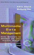 Multimedia Metadata Management Handbook: Integrating & Applying Digital Data - Sheth, Amit (Editor), and Klas, Wolfgang (Editor)