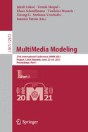 Multimedia Modeling: 27th International Conference, MMM 2021, Prague, Czech Republic, June 22-24, 2021, Proceedings, Part I