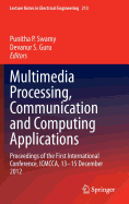 Multimedia Processing, Communication and Computing Applications: Proceedings of the First International Conference, ICMCCA, 13-15 December 2012