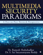 Multimedia Security Paradigms: A Peer-To-Peer Network Perspective