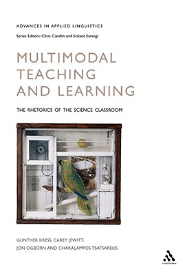 Multimodal Teaching and Learning - Kress, Gunther, and Charalampos, Tsatsarelis, and Jewitt, Carey