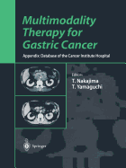 Multimodality Therapy for Gastric Cancer: Appendix: Database of the Cancer Institute Hospital