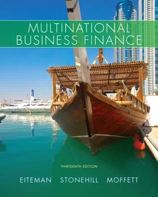 Multinational Business Finance - Eiteman, David K., and Stonehill, Arthur I., and Moffett, Michael H.