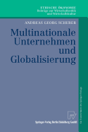 Multinationale Unternehmen Und Globalisierung: Zur Neuorientierung Der Theorie Der Multinationalen Unternehmung