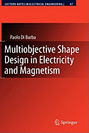 Multiobjective Shape Design in Electricity and Magnetism