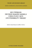 Multiperson Decision Making Models Using Fuzzy Sets and Possibility Theory