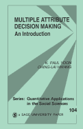 Multiple Attribute Decision Making: An Introduction