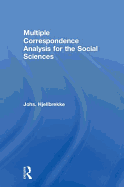 Multiple Correspondence Analysis For The Social Sciences