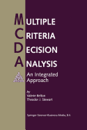 Multiple Criteria Decision Analysis: An Integrated Approach