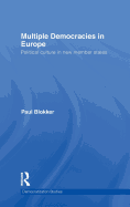 Multiple Democracies in Europe: Political Culture in New Member States