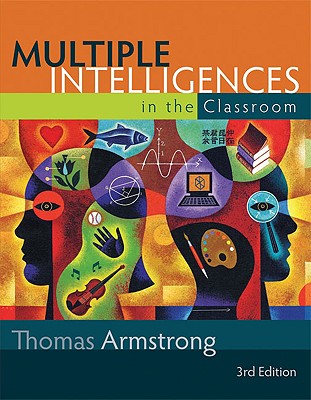 Multiple Intelligences in the Classroom - Armstrong, Thomas, Ph.D.