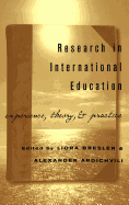 Multiple Paradigms for International Research in Education: Experience, Theory, and Practice