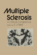 Multiple Sclerosis: A Critical Conspectus