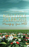 Multiple Sclerosis: Managing Your MS - Carruthers, Elizabeth