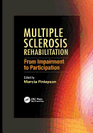 Multiple Sclerosis Rehabilitation: From Impairment to Participation