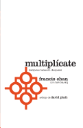 Multiplicate: Discipulos Haciendo Discipulos