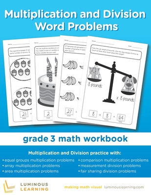 Multiplication and Division Word Problems - Grade 3 Math Workbook: Making Math Visual - Learning, Luminous