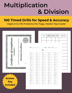 Multiplication & Division: 100 Timed Drills for Speed & Accuracy: Digits 0 - 12, 100 Problems Per Page - 5 Minute Math Drills
