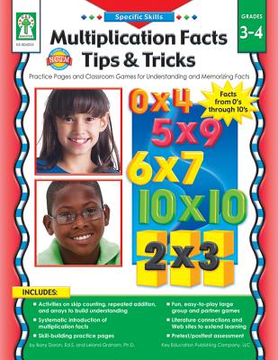 Multiplication Facts Tips and Tricks, Grades 3 - 4: Practice Pages and Classroom Games for Understanding and Memorizing Facts - Doran, Barry, and Graham, Leland