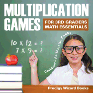 Multiplication Games for 3rd Graders Math Essentials Children's Arithmetic Books