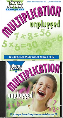Multiplication Unplugged: Times Tables to 12 - Jordan, Sara