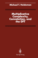 Multiplicative Complexity, Convolution, and the DFT