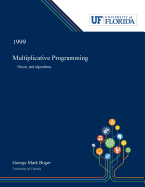 Multiplicative Programming: Theory and Algorithms