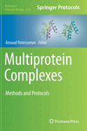 Multiprotein Complexes: Methods and Protocols