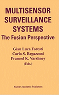 Multisensor Surveillance Systems: The Fusion Perspective