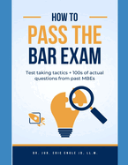 Multistate Bar Review Answers & Explanations: 581 Questions & Detailed Explanatory Answers