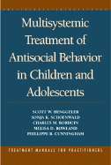 Multisystemic Treatment of Antisocial Behavior in Children and Adolescents