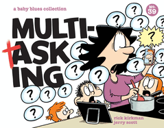 Multitasking: A Baby Blues Collection Volume 39