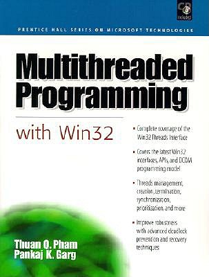 Multithreaded Programming with Win32 - Pham, Thaun Q., and Garg, Pankaj K.