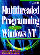 Multithreaded Programming with Windows NT - Pham, Thuan, and Garg, Pankaj