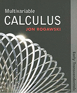Multivariable Calculus: Early Transcendentals - Rogawski, Jonathan David