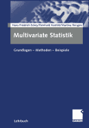 Multivariate Statistik: Grundlagen -- Methoden -- Beispiele