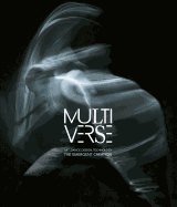 Multiverse: Art, Dance, Design, Technology. Emergent Creation