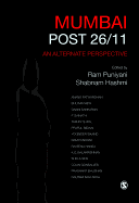 Mumbai: Post 26/11: An Alternate Perspective