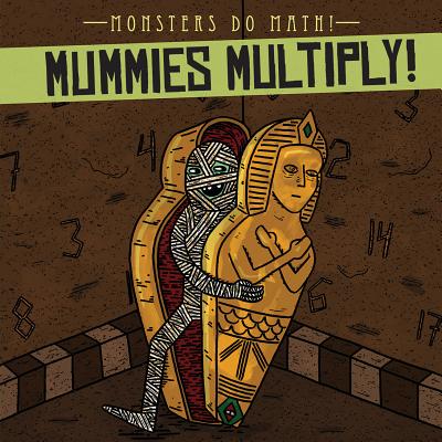 Mummies Multiply! - Shea, Therese M