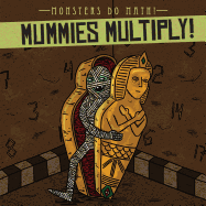 Mummies Multiply!