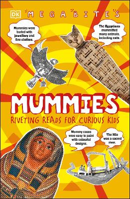 Mummies: Riveting Reads for Curious Kids - DK