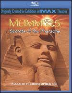 Mummies: Secrets of the Pharaohs [Blu-ray]