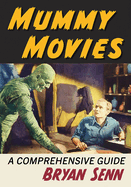 Mummy Movies: A Comprehensive Guide