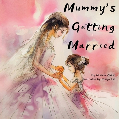 Mummy's Getting Married - Vedar, Monica