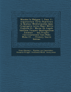 Mundus in Maligno: 1. Joan. 5: Argumentum Tertio Repetitum in Quatuor Meditationibus Quas Congregatio Latina Major Matris Propitiae B.V. Mariae AB Angelo Salutatae Tempore Quadragesimae Exhibuit .... Ioas Propter Conversationem Cum Malis Malus Et... - Neumayr, Franz, and Placidus Von Camerloher (Creator), and Pinzger, Romanus