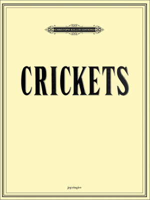 Mungo Thomson/Michael Webster: Crickets - Webster, Michael (Editor), and Thomson, Mungo (Editor)