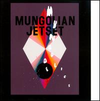 Mungodelics - Mungolian Jet Set